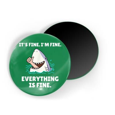 Funny Shark Attack It’s Fine I’m Fine Everything Is Fine Magnet