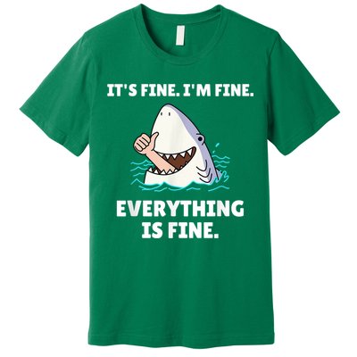 Funny Shark Attack It’s Fine I’m Fine Everything Is Fine Premium T-Shirt