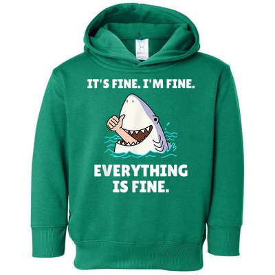 Funny Shark Attack It’s Fine I’m Fine Everything Is Fine Toddler Hoodie