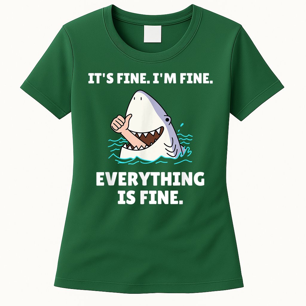 Funny Shark Attack It’s Fine I’m Fine Everything Is Fine Womens T-Shirt
