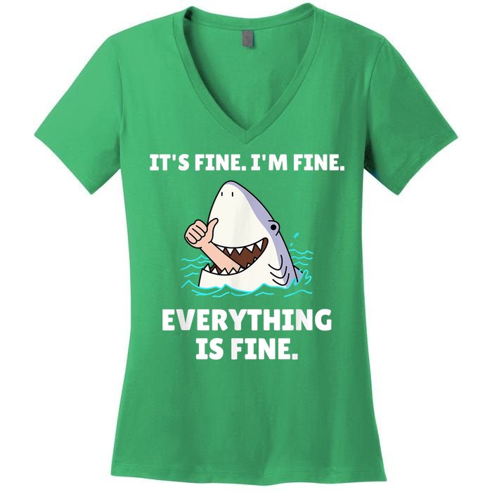 Funny Shark Attack It’s Fine I’m Fine Everything Is Fine Women's V-Neck T-Shirt