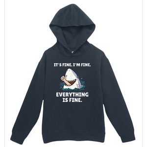 Funny Shark Attack It’s Fine I’m Fine Everything Is Fine Urban Pullover Hoodie