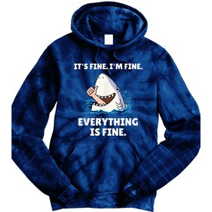 Funny Shark Attack It’s Fine I’m Fine Everything Is Fine Tie Dye Hoodie