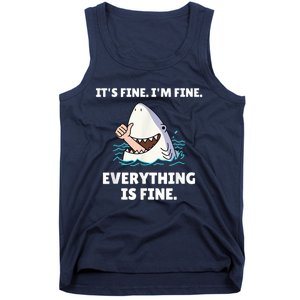 Funny Shark Attack It’s Fine I’m Fine Everything Is Fine Tank Top