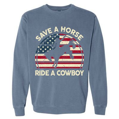Funny Save A Horse Ride A Cowboy Horse Garment-Dyed Sweatshirt