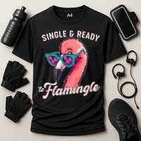 Funny Single And Ready To Flamingle Flamingo Performance Shirt