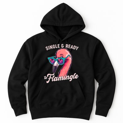 Funny Single And Ready To Flamingle Flamingo Hoodie