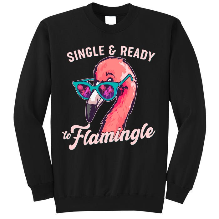 Funny Single And Ready To Flamingle Flamingo Sweatshirt