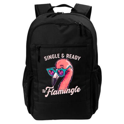 Funny Single And Ready To Flamingle Flamingo Daily Commute Backpack
