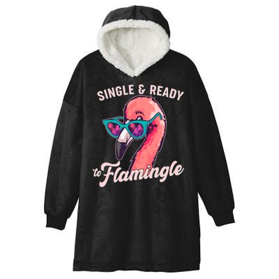Funny Single And Ready To Flamingle Flamingo Hooded Wearable Blanket