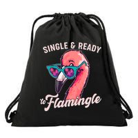 Funny Single And Ready To Flamingle Flamingo Drawstring Bag