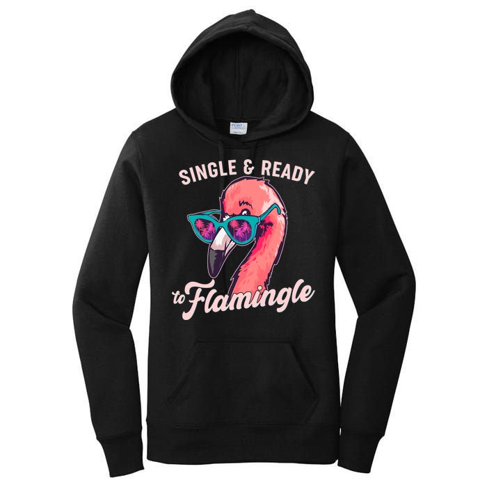 Funny Single And Ready To Flamingle Flamingo Women's Pullover Hoodie