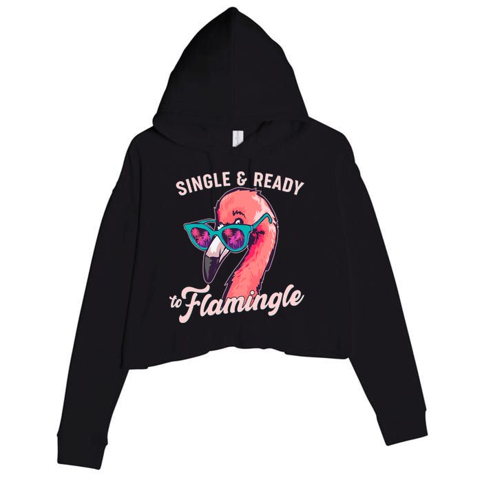 Funny Single And Ready To Flamingle Flamingo Crop Fleece Hoodie