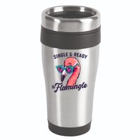 Funny Single And Ready To Flamingle Flamingo 16oz Travel Tumbler