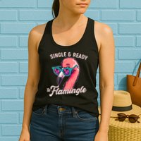 Funny Single And Ready To Flamingle Flamingo Womens Tank Top