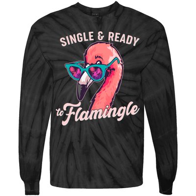 Funny Single And Ready To Flamingle Flamingo Tie-Dye Long Sleeve Shirt
