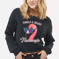 Funny Single And Ready To Flamingle Flamingo Cropped Pullover Crew