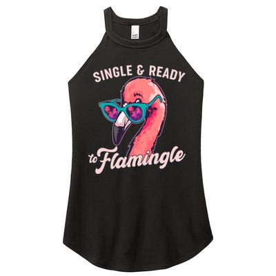 Funny Single And Ready To Flamingle Flamingo Women's Perfect Tri Rocker Tank