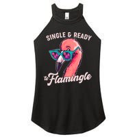 Funny Single And Ready To Flamingle Flamingo Women's Perfect Tri Rocker Tank