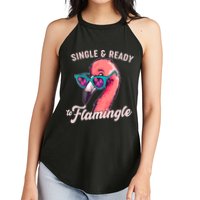 Funny Single And Ready To Flamingle Flamingo Women's Perfect Tri Rocker Tank