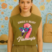 Funny Single And Ready To Flamingle Flamingo Garment-Dyed Women's Muscle Tee