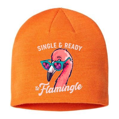 Funny Single And Ready To Flamingle Flamingo Sustainable Beanie