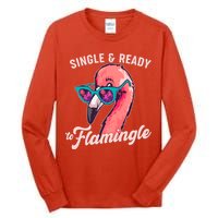 Funny Single And Ready To Flamingle Flamingo Tall Long Sleeve T-Shirt