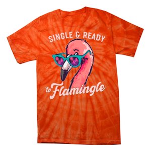 Funny Single And Ready To Flamingle Flamingo Tie-Dye T-Shirt