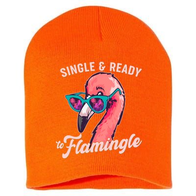 Funny Single And Ready To Flamingle Flamingo Short Acrylic Beanie