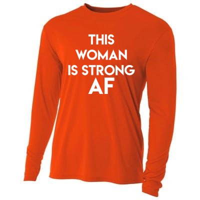 Feminist Strong Af Funny Gift Cooling Performance Long Sleeve Crew