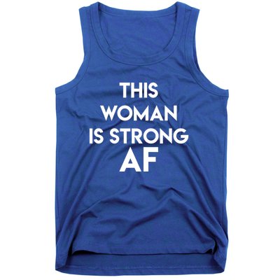 Feminist Strong Af Funny Gift Tank Top