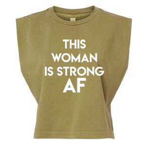 Feminist Strong Af Funny Gift Garment-Dyed Women's Muscle Tee