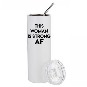 Feminist Strong Af Funny Gift Stainless Steel Tumbler