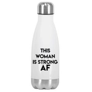 Feminist Strong Af Funny Gift Stainless Steel Insulated Water Bottle