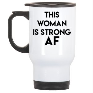 Feminist Strong Af Funny Gift Stainless Steel Travel Mug