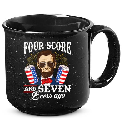 Four Score And 7 Beers Ago 4th Of July Drinking Like Lincoln 15oz Campfire Ceramic Mug