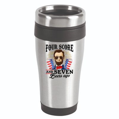 Four Score And 7 Beers Ago 4th Of July Drinking Like Lincoln 16oz Travel Tumbler