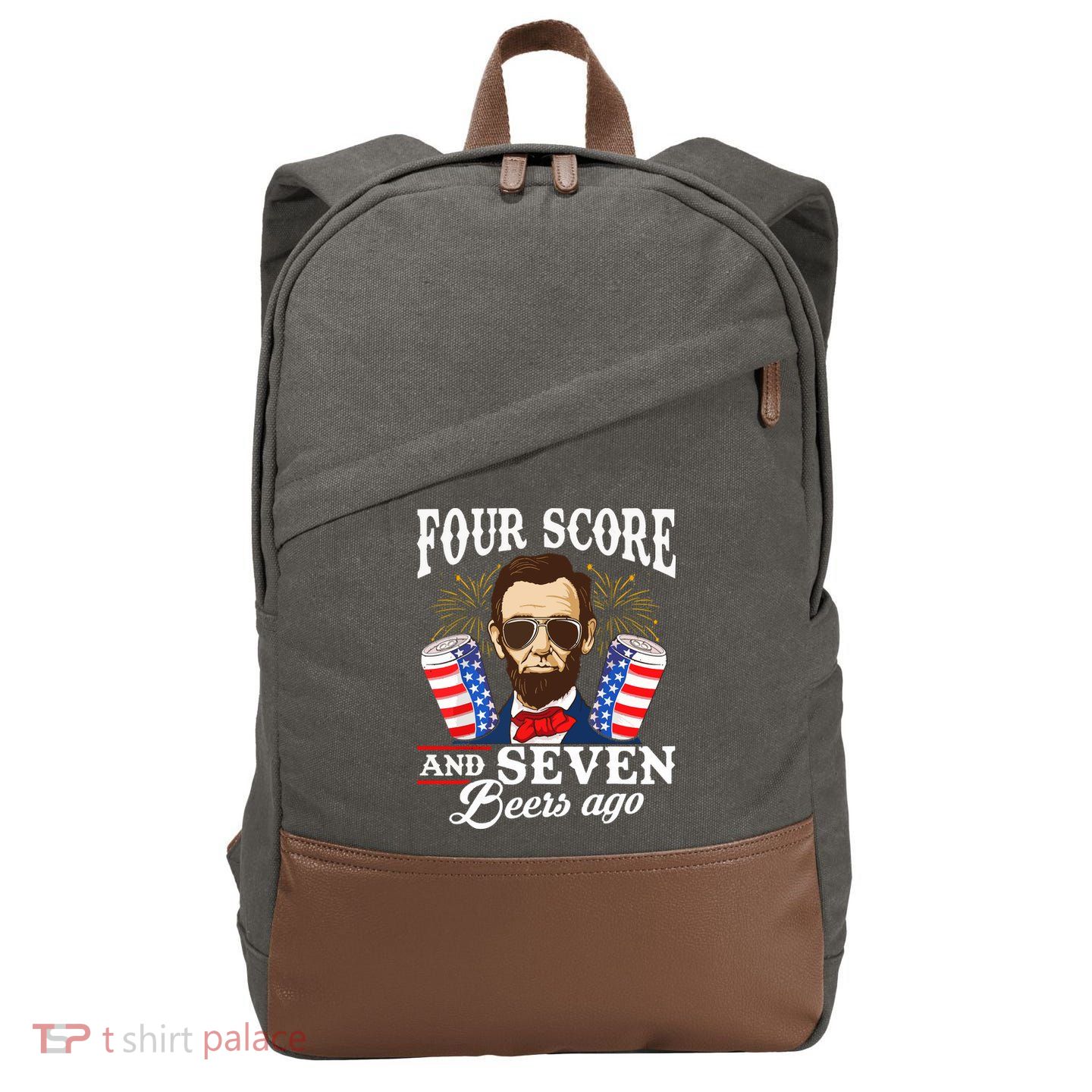 Four Score And 7 Beers Ago 4th Of July Drinking Like Lincoln Cotton Canvas Backpack