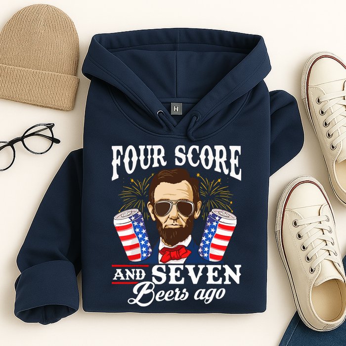 Four Score And 7 Beers Ago 4th Of July Drinking Like Lincoln Hoodie