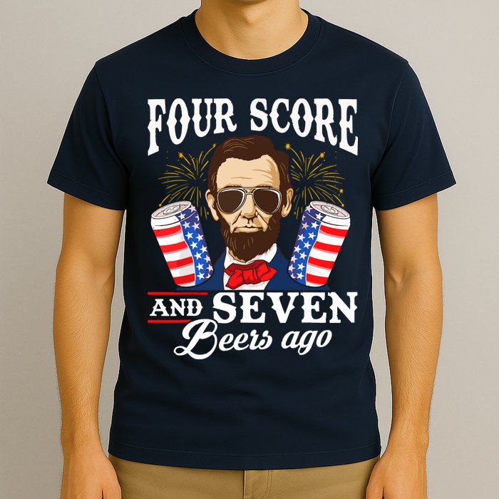 Four Score And 7 Beers Ago 4th Of July Drinking Like Lincoln T-Shirt