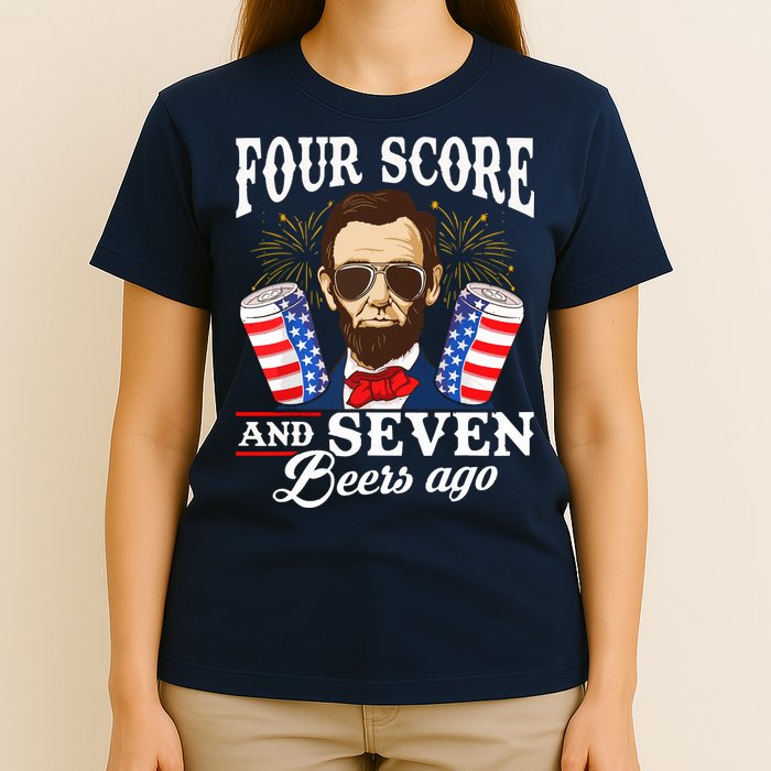 Four Score And 7 Beers Ago 4th Of July Drinking Like Lincoln T-Shirt