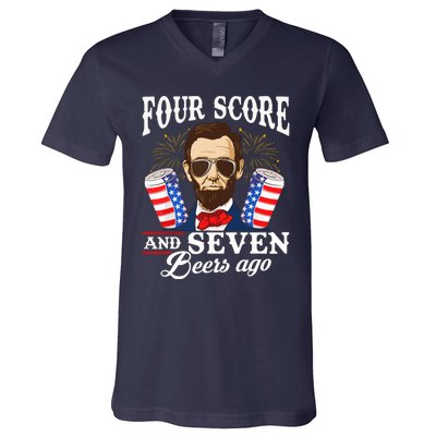 Four Score And 7 Beers Ago 4th Of July Drinking Like Lincoln V-Neck T-Shirt