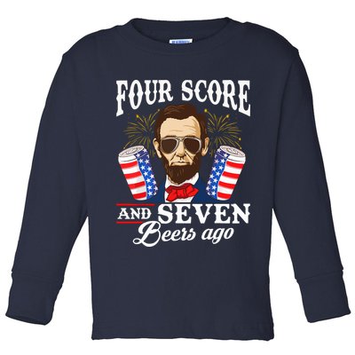 Four Score And 7 Beers Ago 4th Of July Drinking Like Lincoln Toddler Long Sleeve Shirt