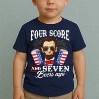 Four Score And 7 Beers Ago 4th Of July Drinking Like Lincoln Toddler T-Shirt
