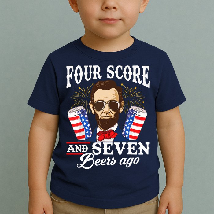 Four Score And 7 Beers Ago 4th Of July Drinking Like Lincoln Toddler T-Shirt