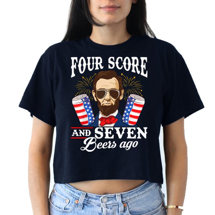 Four Score And 7 Beers Ago 4th Of July Drinking Like Lincoln Crop Top