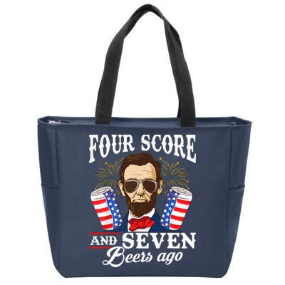 Four Score And 7 Beers Ago 4th Of July Drinking Like Lincoln Zip Tote Bag