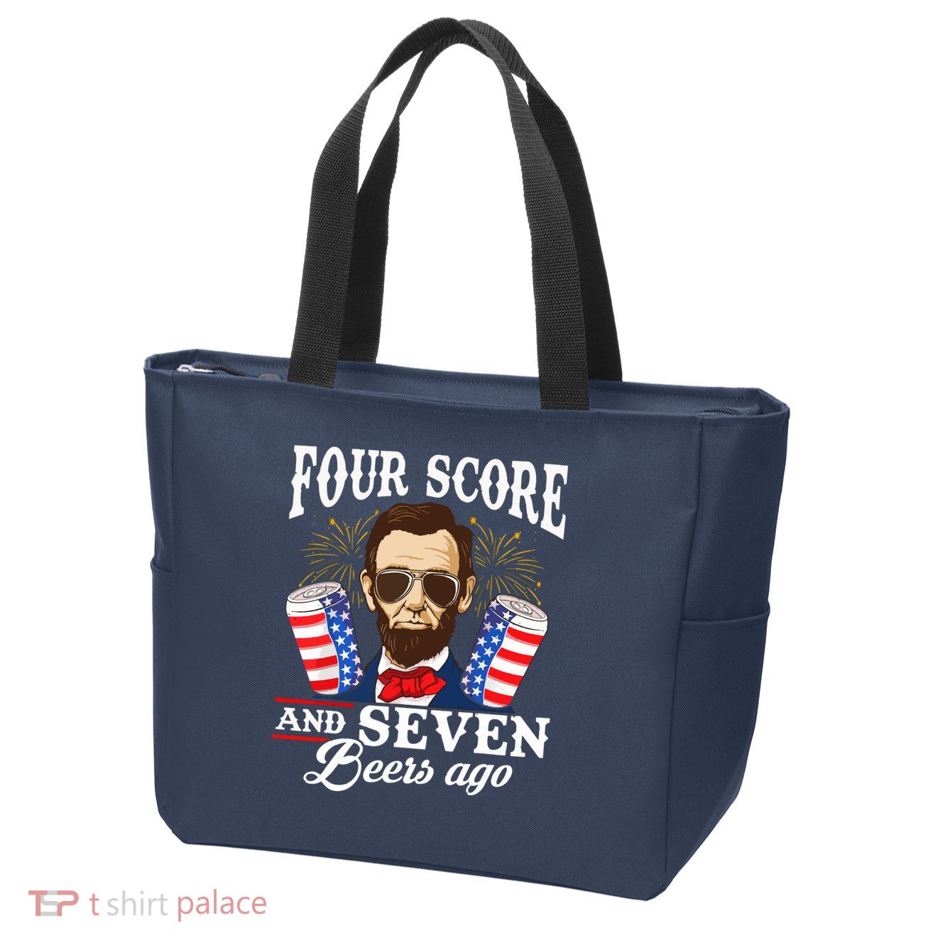 Four Score And 7 Beers Ago 4th Of July Drinking Like Lincoln Zip Tote Bag