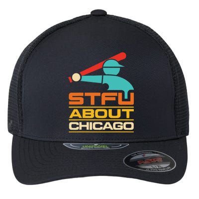 Funny STFU About Chicago Vintage Apparel Flexfit Unipanel Trucker Cap