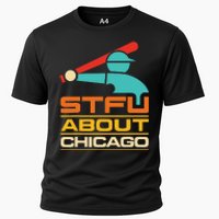 Funny STFU About Chicago Vintage Apparel Cooling Performance Crew T-Shirt